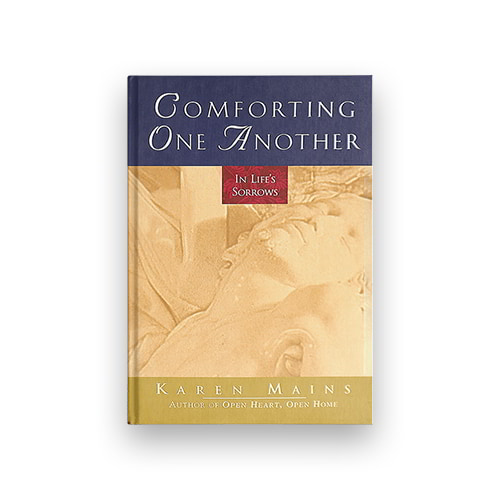 Comforting One Another: In Life's Sorrows