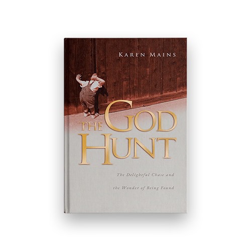 The God Hunt: The Delightful Chase and the Wonder of Being Found