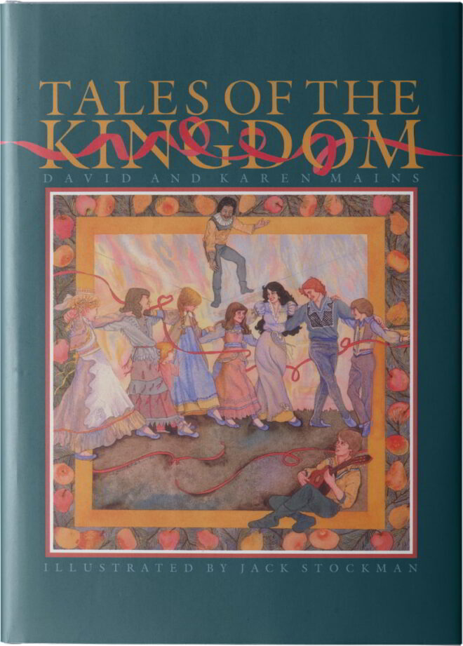 Tales of the Kingdom - Classic Edition - David & Karen Mains
