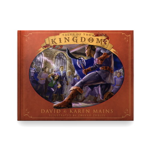 Tales of the Kingdom - 30th Anniversary Edition by David and Karen Mains