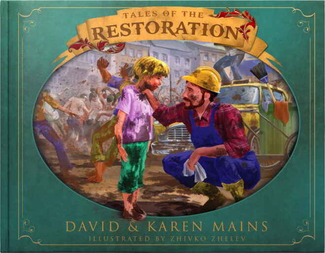 Tales of the Restoration 30th Anniversary Edition - David & Karen Mains