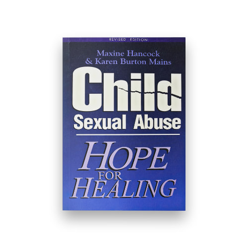 Child Sexual Abuse - Karen Mains & Maxine Hancock