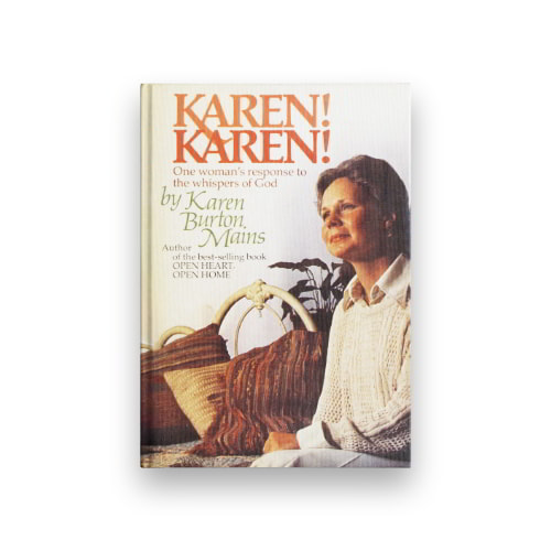 Karen! Karen!: One Woman's Response to The Whispers of God - Karen Mains